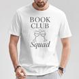 Book Club Squad Reading And Wine Lover T-Shirt Unique Gifts Book Club Squad Reading And Wine Lover T-Shirt Unique Gifts