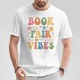 Book Fair Vibes Groovy Retro School Reading Nostalgic T-Shirt Unique Gifts