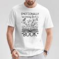 Book Lover Emotionally Recovering From A Book T-Shirt Unique Gifts