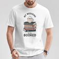 My Weekend Is All Booked Book Lovers Bookish Women T-Shirt Unique Gifts