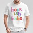 Bookish Babe Book Lovers Women Woman Loves To Read Reading T-Shirt Unique Gifts