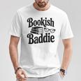Bookish Baddie Reading Vibes Literary Lover T-Shirt Unique Gifts