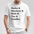 Books And Blankets And Rain And Tea And Candles Graphic T-Shirt Unique Gifts