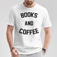 Books And Coffee Reading Lover T-Shirt Unique Gifts Books And Coffee Reading Lover T-Shirt Unique Gifts