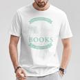 Books Loving Girl I Read Fairy Tale Bookaholic Idea T-Shirt T-Shirt Unique Gifts