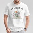 Chapter 31 Book Lovers & Readers 31st Birthday Wildflowers T-Shirt Unique Gifts Chapter 31 Book Lovers & Readers 31st Birthday Wildflowers T-Shirt Unique Gifts