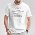 Coffee Wildflowers Wine & Books T-Shirt Unique Gifts Coffee Wildflowers Wine & Books T-Shirt Unique Gifts