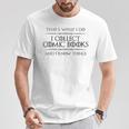 Comic Book I Collect Comic Books And I Know Things T-Shirt Unique Gifts