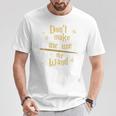 Don’t Make Me Use My Wand Wizard Teacher Magic Fiction Book T-Shirt Unique Gifts