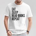 Eat Sleep Read Books Repeat Reading Lover T-Shirt Unique Gifts