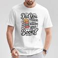 Did You Even Return Your Books Librarian Library T-Shirt Unique Gifts