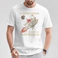 A Good Book Out Of This World Astronaut Space Reading Lovers T-Shirt Unique Gifts A Good Book Out Of This World Astronaut Space Reading Lovers T-Shirt Unique Gifts