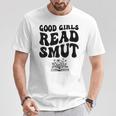 Good Girls Read Smut Book Flower Good Reader Saying T-Shirt Unique Gifts