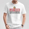 Guestbook Today My Birthday Sign Up For Festivities Birthday T-Shirt Unique Gifts