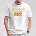Ha-Ha Made You Read Book Club Prank T-Shirt Unique Gifts