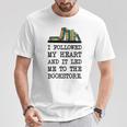 My Heart Led Me To The Bookstore Book Lover Reading T-Shirt Unique Gifts My Heart Led Me To The Bookstore Book Lover Reading T-Shirt Unique Gifts