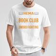 HEMA Book Club With Sword Fighting T-Shirt Unique Gifts
