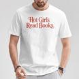 Hot Girls Read Books For Book Lovers T-Shirt Unique Gifts Hot Girls Read Books For Book Lovers T-Shirt Unique Gifts