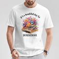 Its A Beautiful Day To Homeschool Books Flowers T-Shirt Unique Gifts Its A Beautiful Day To Homeschool Books Flowers T-Shirt Unique Gifts