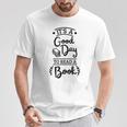 It’s A Good Day To Read A Book Reading For Book Lover T-Shirt Unique Gifts It’s A Good Day To Read A Book Reading For Book Lover T-Shirt Unique Gifts