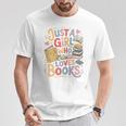 Just a Girl Who Loves Books Bookish Readers Book Lover Girls T-Shirt Unique Gifts Just a Girl Who Loves Books Bookish Readers Book Lover Girls T-Shirt Unique Gifts