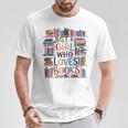 Just A Girl Who Loves Books Bookshelf Female Book Lovers T-Shirt Unique Gifts Just A Girl Who Loves Books Bookshelf Female Book Lovers T-Shirt Unique Gifts