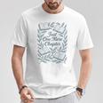 Just One More Chapter Blue Book Lover Reading Quote T-Shirt Unique Gifts