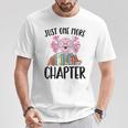 Just One More Chapter Book Lover Librarian Teacher Men Women Kids T-Shirt Unique Gifts