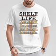 Librarian Book Lover Reader Shelf Bookshelf Women T-Shirt Unique Gifts