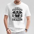 Im Not A Bookworm Im A Book Dragon Fantasy T-Shirt Unique Gifts