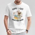 Oops I Got Another Book Goose Goose Reader Women Girls T-Shirt Unique Gifts Oops I Got Another Book Goose Goose Reader Women Girls T-Shirt Unique Gifts