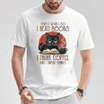 i Read Books And i Know Things Cat Reading Coffee T-Shirt Unique Gifts i Read Books And i Know Things Cat Reading Coffee T-Shirt Unique Gifts