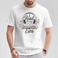 I Read With My Ears Lover Audiobook Reader Book T-Shirt Unique Gifts