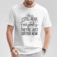 I Still Read Fairytales They'Re Just Dirtier Now Book Worm T-Shirt Unique Gifts