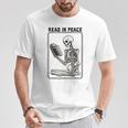 Read In Peace Skeleton Book Lover Bookworm Book T-Shirt Unique Gifts Read In Peace Skeleton Book Lover Bookworm Book T-Shirt Unique Gifts