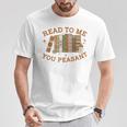 Read To Me You Peasant Book Lover Bookish Baby T-Shirt Unique Gifts
