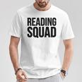 Reader Book Lover Reading Squad T-Shirt Unique Gifts