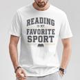 Reading Is My Favorite Sport Bookish Book Nerds Bookworms T-Shirt Unique Gifts