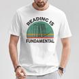 Reading Is Fundamental For Teacher Nerdy Book Lover T-Shirt Unique Gifts