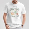 I RUN ON HOT TEA & BOOKS Reader Reading Meme ON BACK T-Shirt Unique Gifts I RUN ON HOT TEA & BOOKS Reader Reading Meme ON BACK T-Shirt Unique Gifts