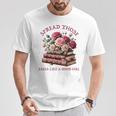 Spicy Books Spread Those Pages Like A Good Girl Dark Romance T-Shirt Unique Gifts