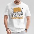MY WEEKEND IS ALL BOOKED Reading Books Reader Meme T-Shirt Unique Gifts