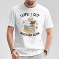 Women's Oops I Got Another Book Goose Goose Reader Women Girls T-Shirt Unique Gifts