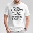 Women's Oops I Bought Another Mafia Romance Book Lover T-Shirt Unique Gifts Women's Oops I Bought Another Mafia Romance Book Lover T-Shirt Unique Gifts