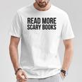 Women's Read More Scary Books Reading Lover T-Shirt Unique Gifts