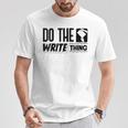 Women's Do The Write Thing Published Author Novelist Book Author T-Shirt Unique Gifts Women's Do The Write Thing Published Author Novelist Book Author T-Shirt Unique Gifts