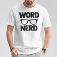 Word Nerd Book Reading Book Worm T-Shirt Unique Gifts