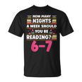 6 7 Meme Book Lover Teachers Bookish Men Women Kids T-Shirt 6 7 Meme Book Lover Teachers Bookish Men Women Kids T-Shirt