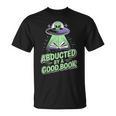 Abducted By A Good Book UFO Alien Reading Books T-Shirt
