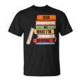 Ask Me What I'm Reading Book Lover Apparel T-Shirt Ask Me What I'm Reading Book Lover Apparel T-Shirt